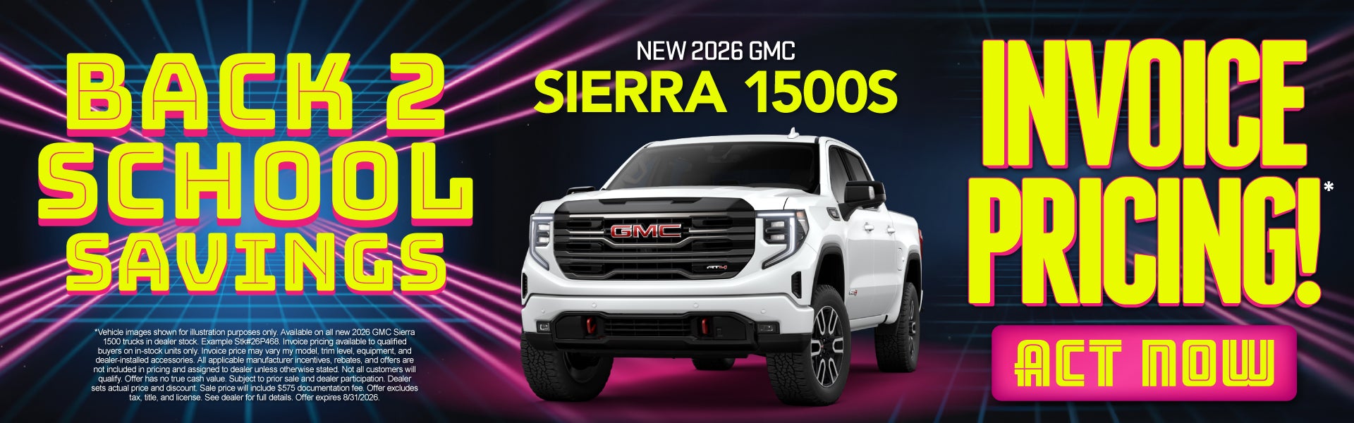 All New 2026 GMC Sierra 1500s	Invoice Pricing!*